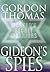Gideons Spies by Gordon Thomas