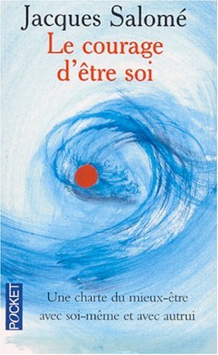 Le courage d'être soi (Pocket Book)