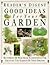 "Reader's Digest" Good Ideas for Your Garden: Hundreds of Practical Suggestions for Creating the Garden of Your Dreams