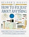 How to Fix Just About Anything by Reader's Digest Association