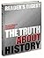 The Truth About History : "...