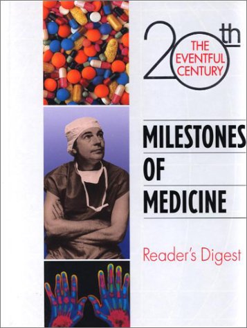 Milestones of Medicine: (The Eventful Century) (Eventful 20th Century)
