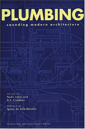 Plumbing: Sounding Modern Architecture (Paperback)