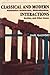 Classical and Modern Interactions: Postmodern Architecture, Multiculturalism, Decline, and Other Issues
