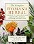 The Complete Woman's Herbal by Anne McIntyre The Complete Woman's Herbal by Anne McIntyre