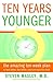 Ten Years Younger by Steven Masley