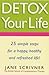 Detox Your Life: 25 Simple ...