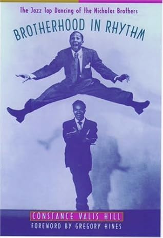 Brotherhood in Rhythm: The Jazz Tap Dancing of the Nicholas Brothers