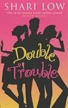 Double Trouble