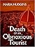 Death Of An Obnoxious Touri...