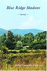Blue Ridge Shadows: Short Stories Blue Ridge Shadows: Short Stories