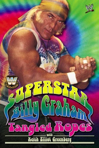 Superstar Billy Graham: Tangled Ropes (Hardcover)