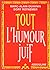 Tout l'humour juif
