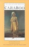 Caraboo: The Servant Girl Princess : The Real Story of the Grand Hoax