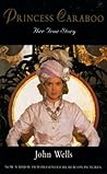 Princess Caraboo: Her True Story