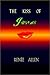 The Kiss of Judas by Renee Allen