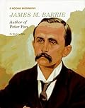 James M. Barrie: Author of Peter Pan