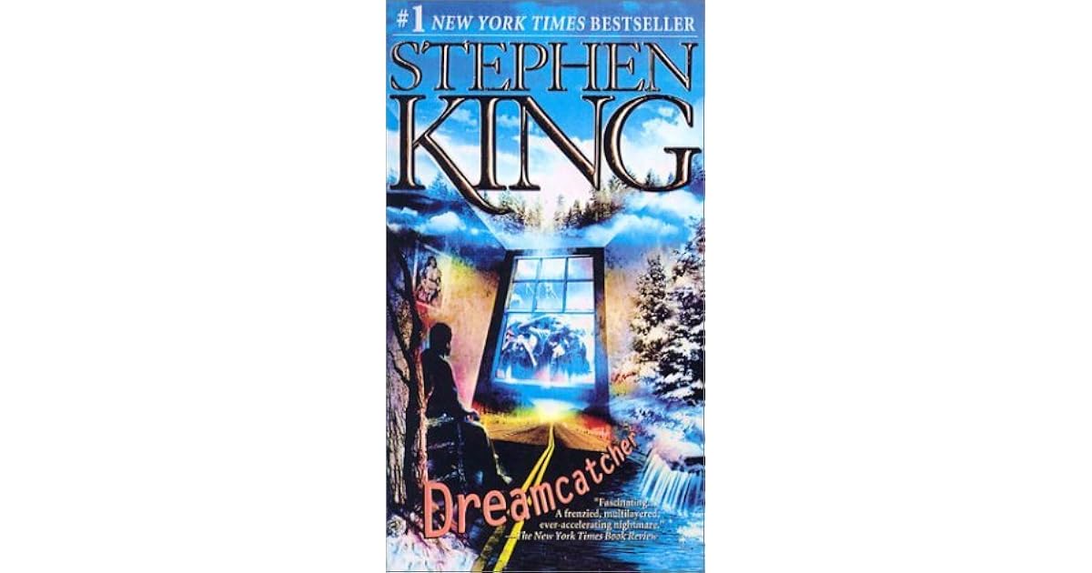 Dreamcatcher by Stephen King