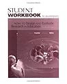 Student workbook to accompany How to design and evaluate research in education, fifth edition by Jack R Fraenkel (2003-05-03) Student workbook to accompany How to design and evaluate research in education, fifth edition by Jack R Fraenkel (2003-05-03)