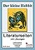 Der Kleine Hobbit Literaturseiten Mit Lösungen ; Lesekompetenz, Textverständnis, Kreativität, Fantasie