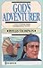God's Adventurer: A Story o...