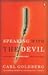 Speaking With the Devil: Exploring Senseless Acts of Evil