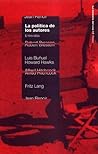 La politica de los autores/ The Politics of Authors (La Memoria Del Cine) (Spanish Edition)