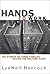 Hands to Work by LynNell Hancock