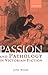 Passion and Pathology in Victorian Fiction by Jane Wood