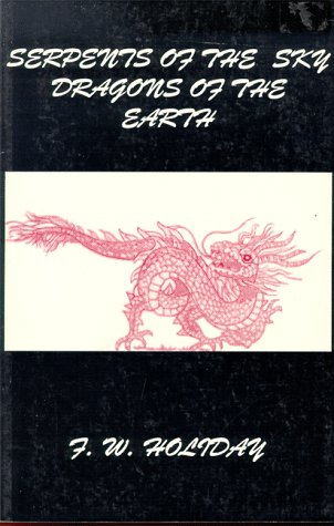 Serpents of the Sky, Dragons of the Earth (Paperback)