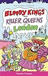 Bloody Kings and Killer Queens of London (Of London series)