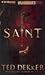 Saint by Ted Dekker
