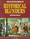 Guinness Book of Historical Blunders Guinness Book of Historical Blunders