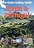 The Green Holiday Guide Spain and Portugal 2002/3: Cottages and Campsites on Organic Farms Environment-Friendly Guesthouses and B&Bs