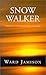 Snow Walker: A Novel of the Iroquois Native Americans