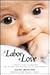 A Labor of Love: A Complete Guide to Childbirth for the Mind, Body and Soul of the Jewish Woman