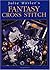Julie Hasler's Fantasy Cross Stitch by Julie Hasler