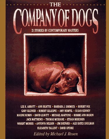 The Company of Dogs: Twenty-One Stories by Contemporary Masters (Hardcover)
