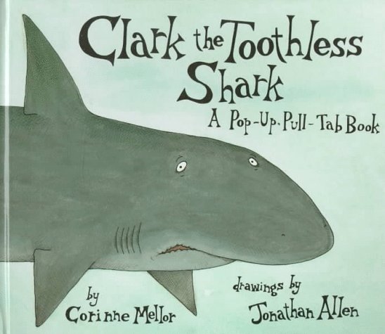 Clark the Toothless Shark (Hardcover)