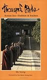 Thousand Peaks: Korean Zen: Tradition and Teachers Thousand Peaks: Korean Zen: Tradition and Teachers