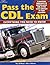 Pass the CDL Exam: Everythi...