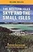The Western Isles, Skye and...