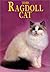 The Ragdoll Cat (Learning About Cats)