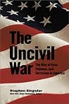 The Uncivil War: The Rise of Hate, Violence, and Terrorism in America