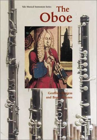 The Oboe (Yale Musical Instrument Series)