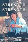 From strength to strength: An autobiography From strength to strength: An autobiography