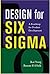 Design for Six Sigma : A Ro...