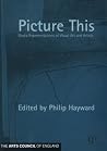 Picture This: Media Representations of Visual Art and Artists Picture This: Media Representations of Visual Art and Artists