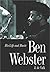 Ben Webster: His Life and Music