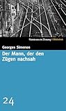 Der Mann, der den Zügen nachsah by Georges Simenon Der Mann, der den Zügen nachsah by Georges Simenon